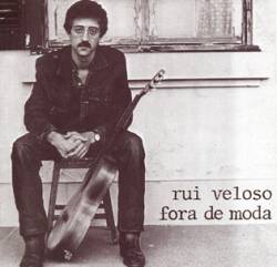 Rui Veloso : Fora de Moda